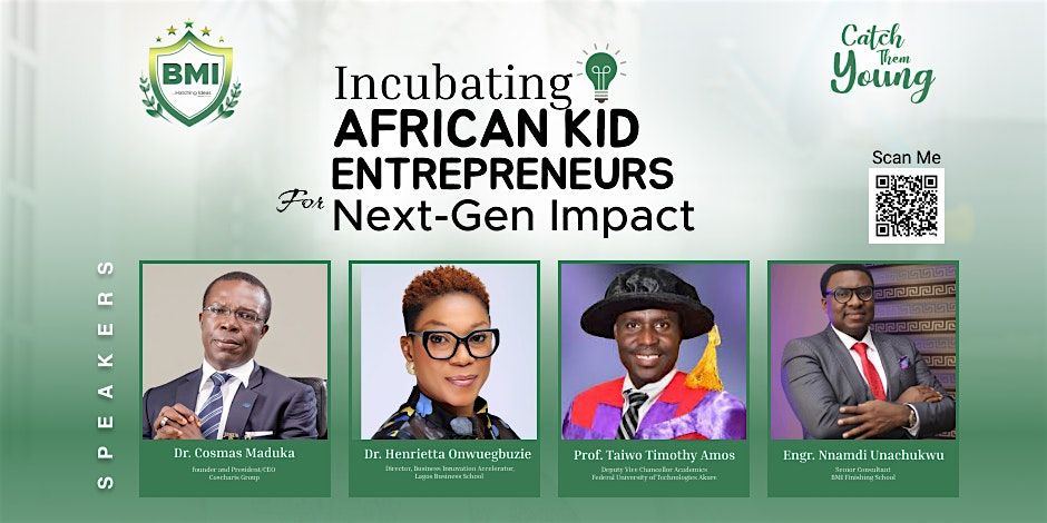 INCUBATING AFRICAN KIDS FOR NEXT-GEN IMPACT