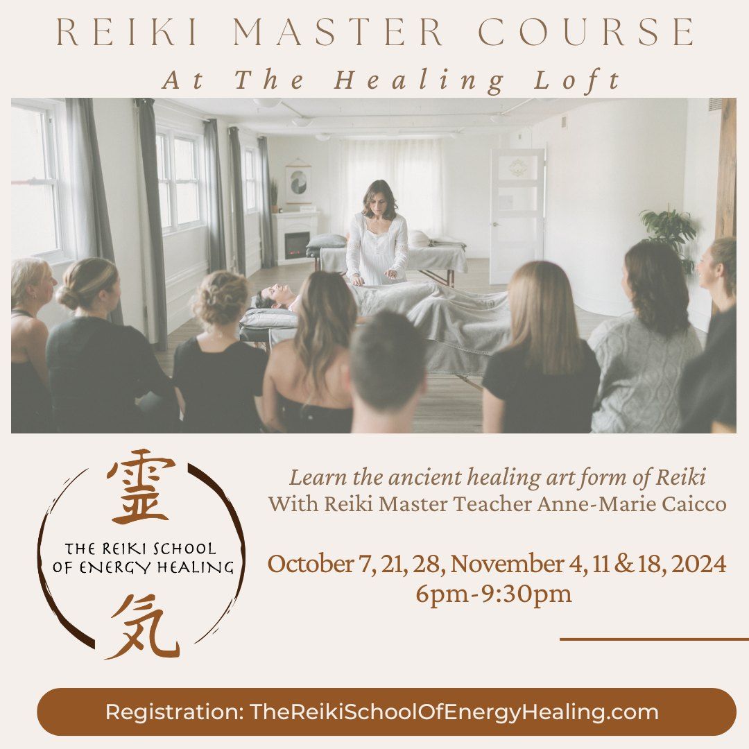 Reiki Master Course at The Healing Loft *Mondays, October 7, 21, 28, November 4, 11 & 18, 2024