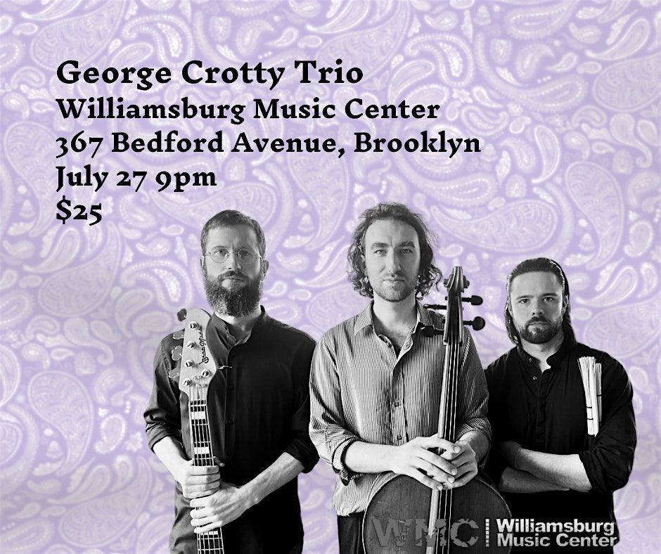 WMC presents George Crotty Trio