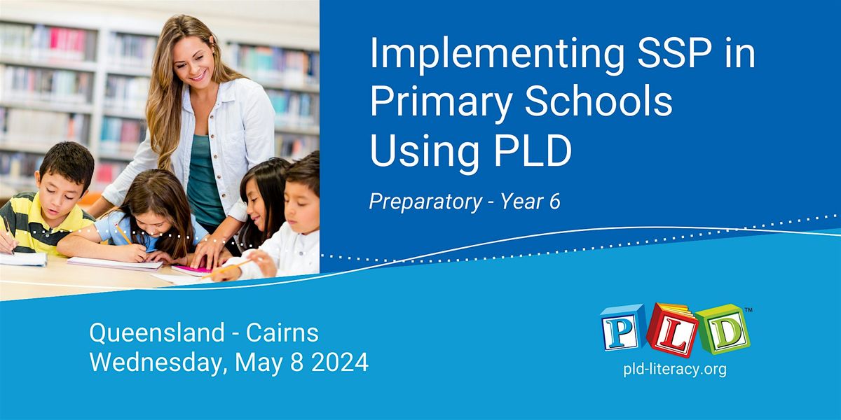 Implementing PLD in Primary Schools (Prep to Year 6) - Cairns