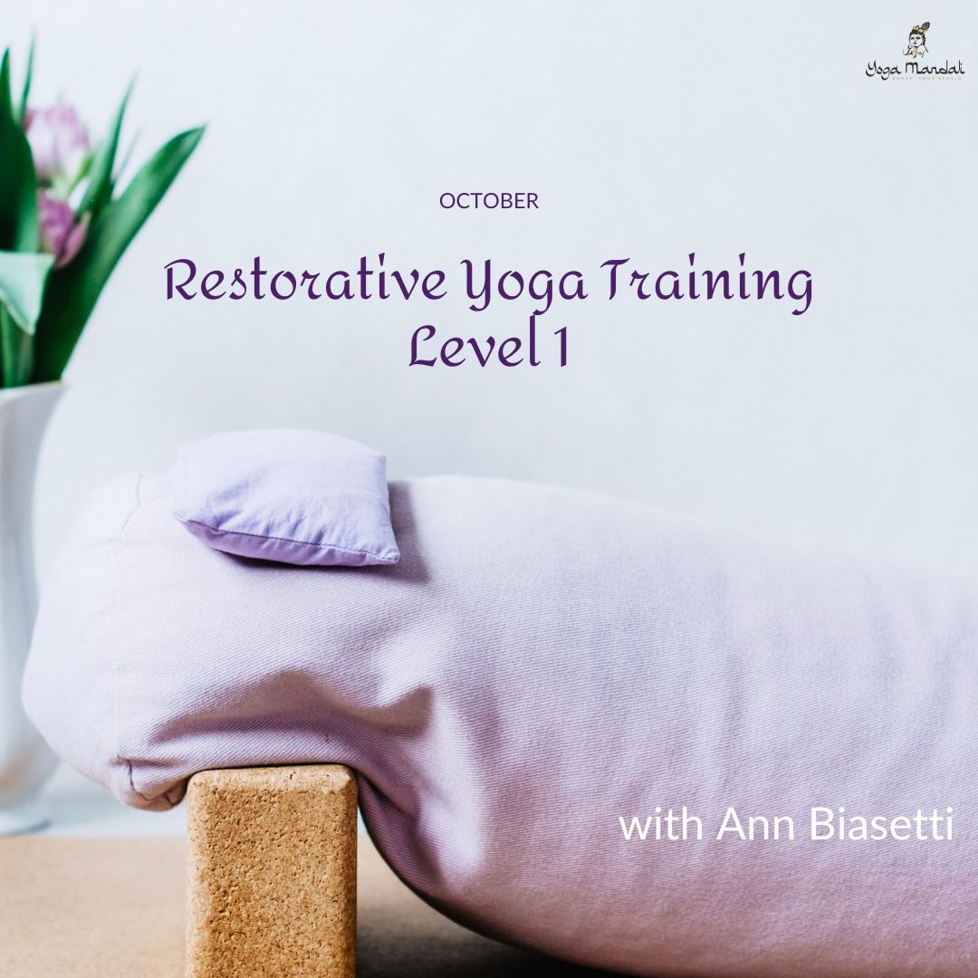 Restorative Yoga Training: Level I with Ann Biasetti