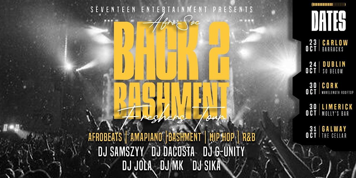 BACK 2 BASHMENT: DUBLIN