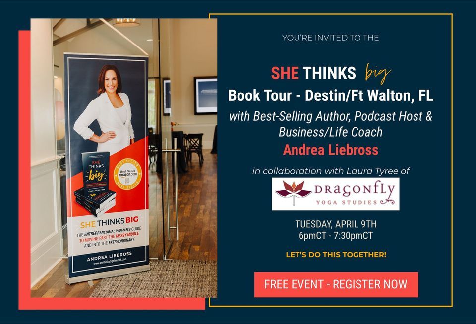 SHE THINKS BIG!! Andrea Liebross book signing, insights, and networking!