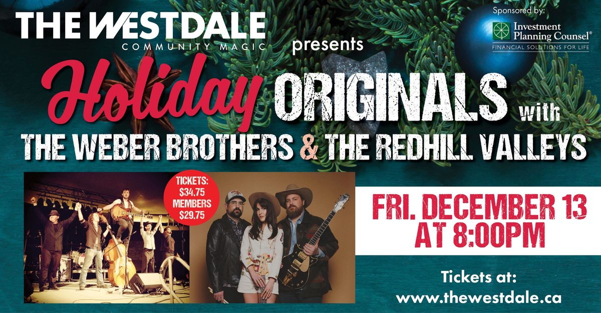 Holiday Originals: The Weber Brothers and The Redhill Valleys