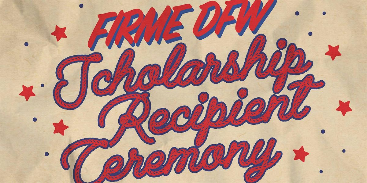 Firme DFW Scholarship Recipient Ceremony