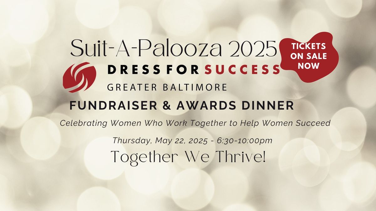 Fundraiser & Awards Dinner: Together We Thrive!