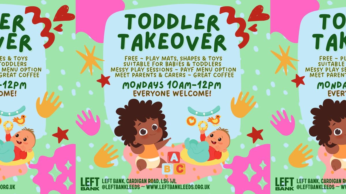 Toddler Takeover