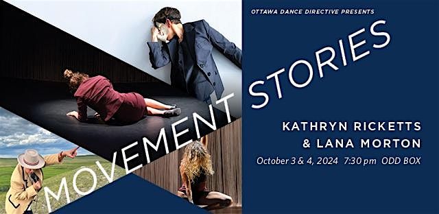 ODD presents  MOVEMENT STORIES by Kathryn Ricketts & Lana Morton