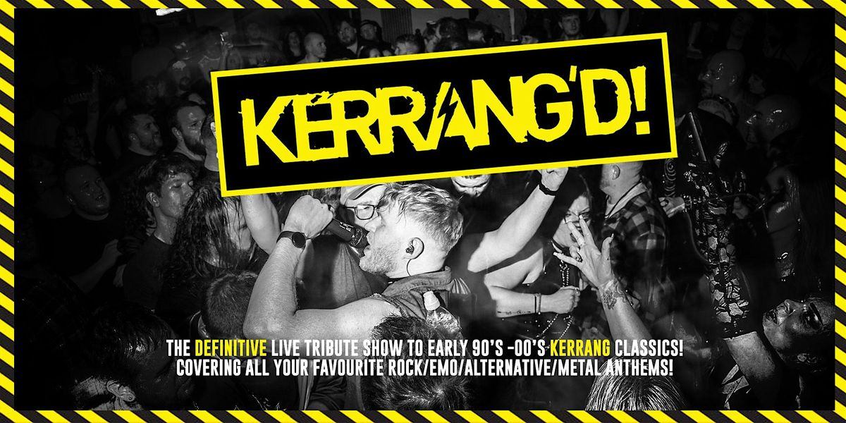 Kerrang'd