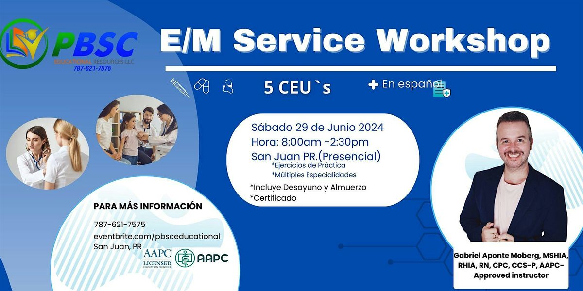 E\/M Service Workshop (Espa\u00f1ol) (5 CEU`s)