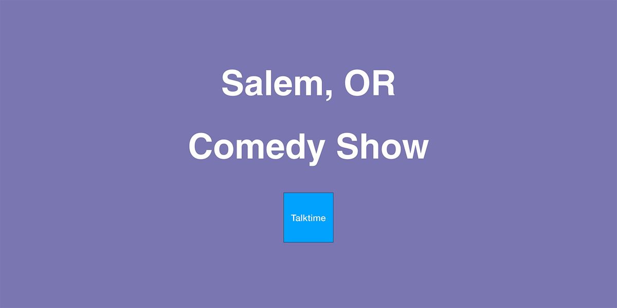Comedy Show - Salem