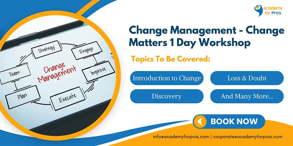 Change Management - Change Matters 1 Day Workshop in Lowell, MA