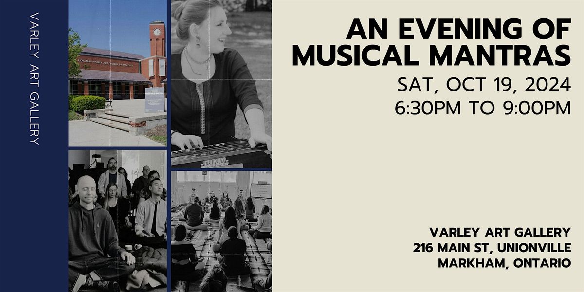 "An Evening of Musical Mantras" at the Varley Art Gallery (Markham)