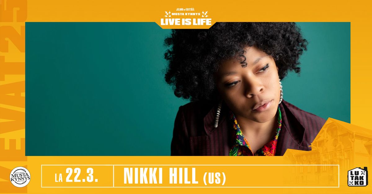 Live is Life: Nikki Hill (US) \/ Musta Kynnys