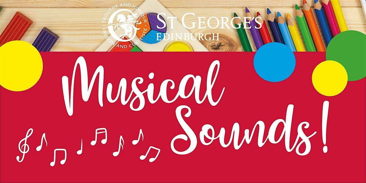 Come and Play Session! Musical Sounds at St George\u2019s School Nursery.