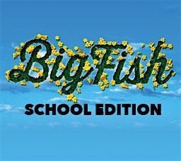 Big Fish School Edition presented by Musical Theatre Dublin