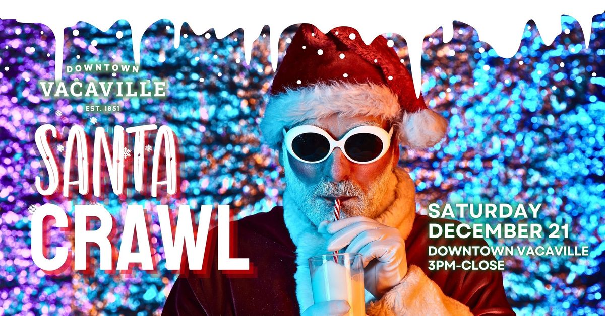 Downtown Vacaville Santa Crawl