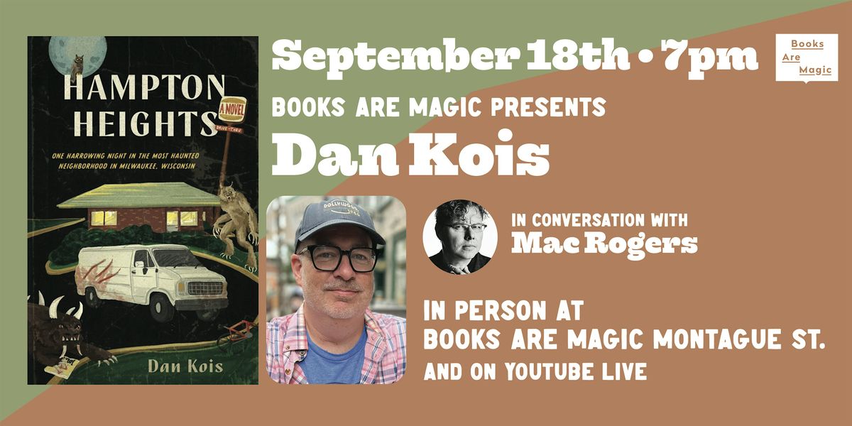 In-Store: Dan Kois: Hampton Heights w\/ Mac Rogers