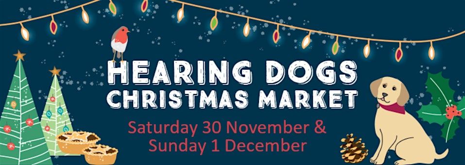 Hearing Dogs Christmas Market 2024 ACCESS TICKETS - Sunday