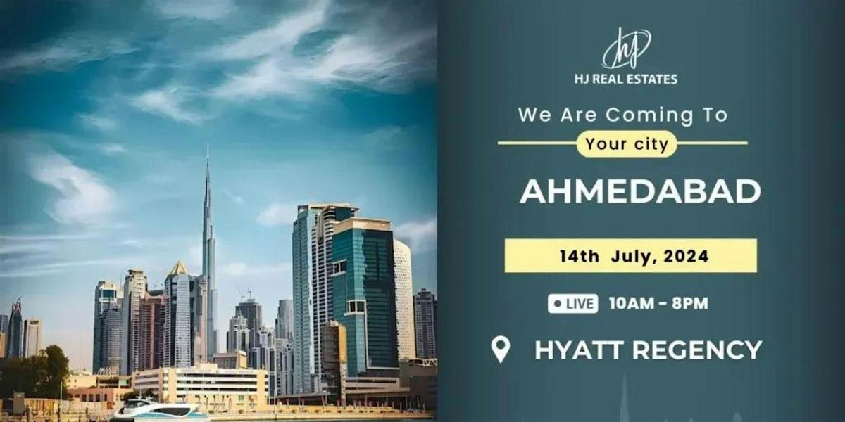 Upcoming Dubai Real Estate Exhibition in Ahmedabad