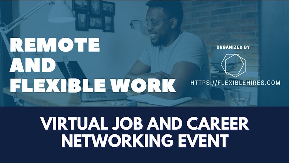 Remote & Flexible Work Career Networking Event #FlexibleHires #Portland