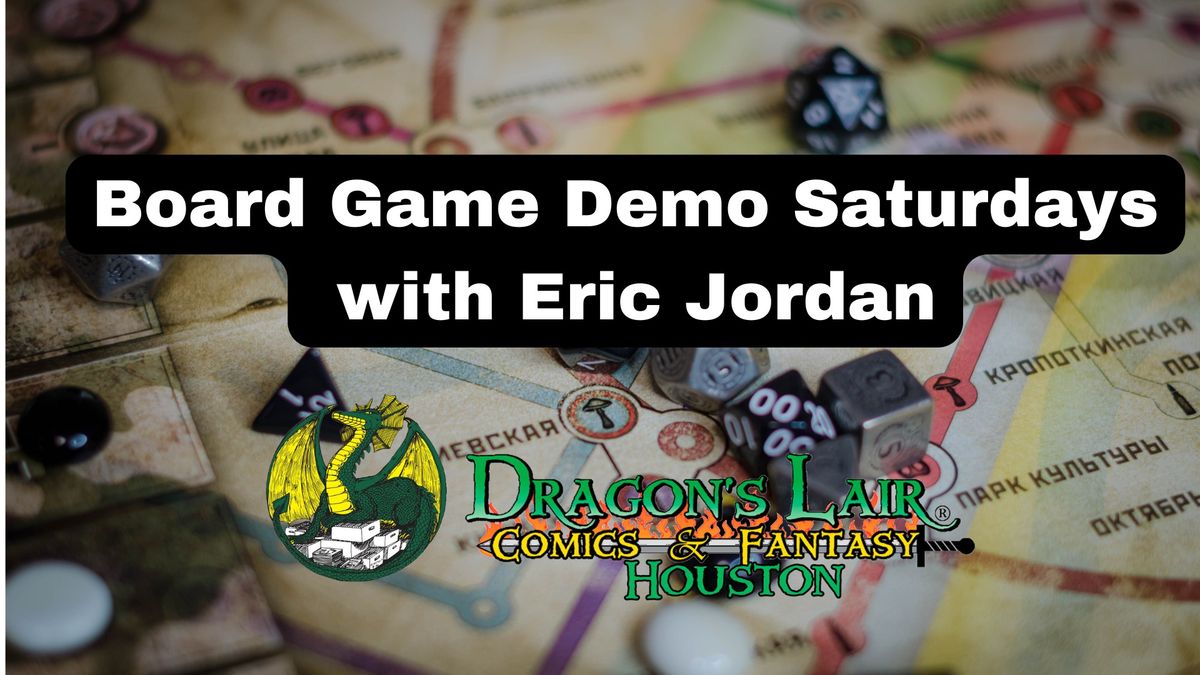 Board Game Demo Saturdays with Eric Jordan