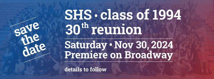 SHS Class of 1994 - 30th reunion!