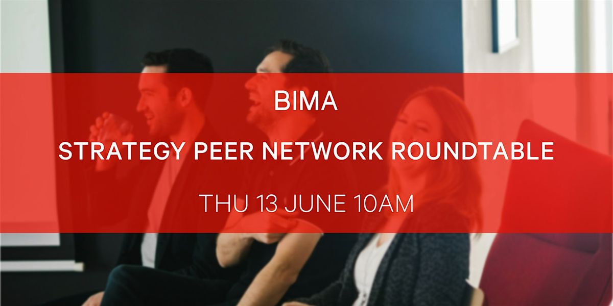 BIMA Strategy Peer Network Roundtable