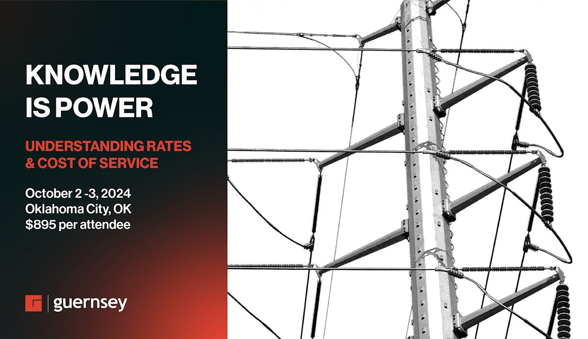 Knowledge is Power: Understanding Rates & Cost of Service Seminar