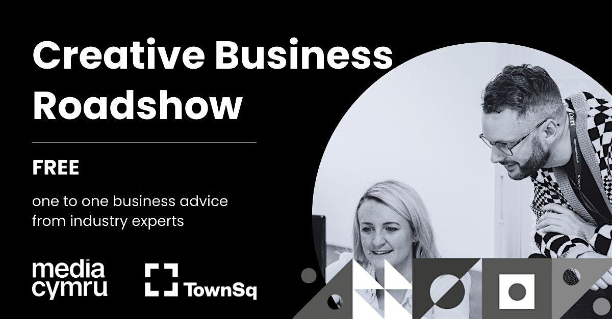 Creative Business Roadshow: Rhondda Cynon Taf | RCT