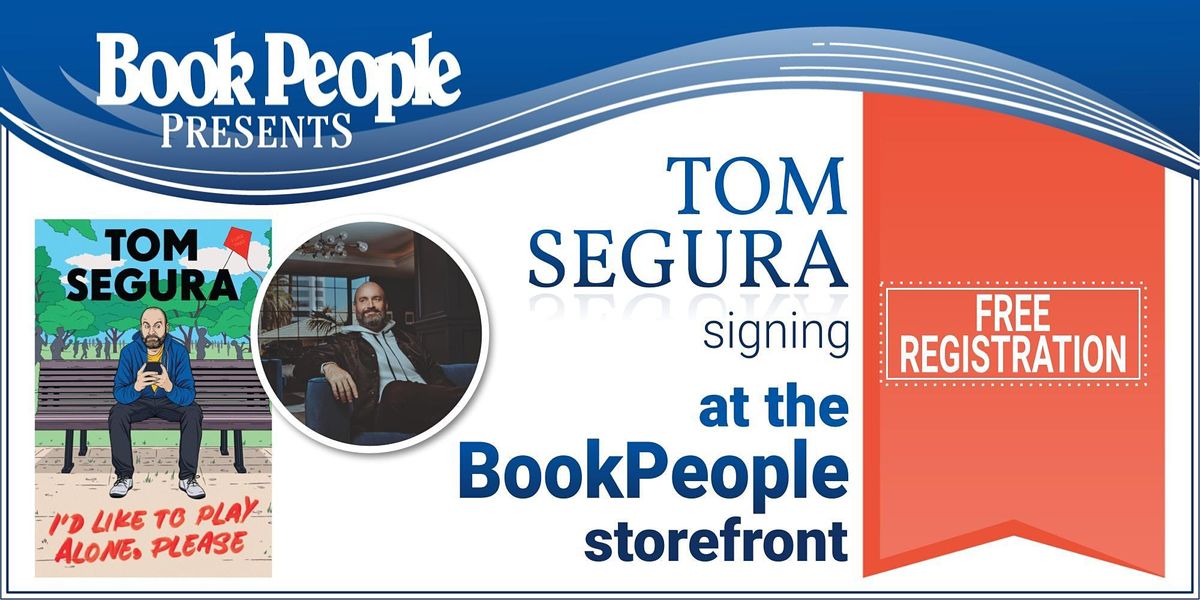 BookPeople Presents: An Afternoon with Tom Segura