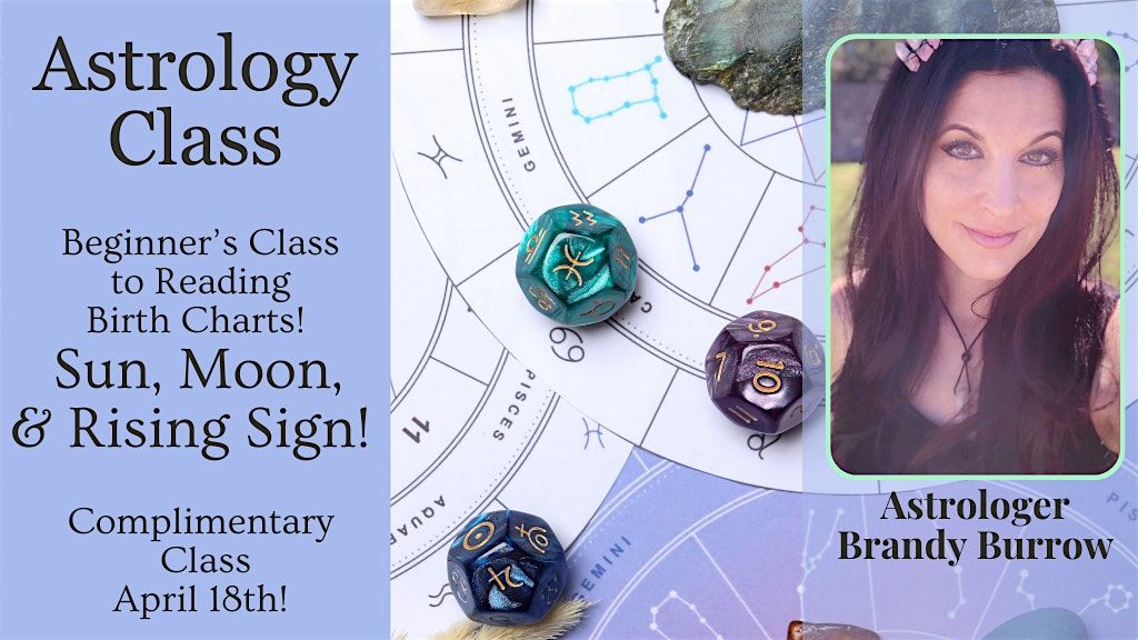 Astrology Class! Beginner's Class - Sun, Moon, & Rising Signs! Denver