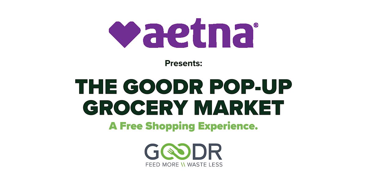 Aetna Presents: The Goodr Pop-Up Grocery Market at the JW Marriott