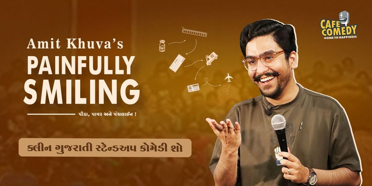 Painfully Smiling ft. Amit Khuva : Comedy Show