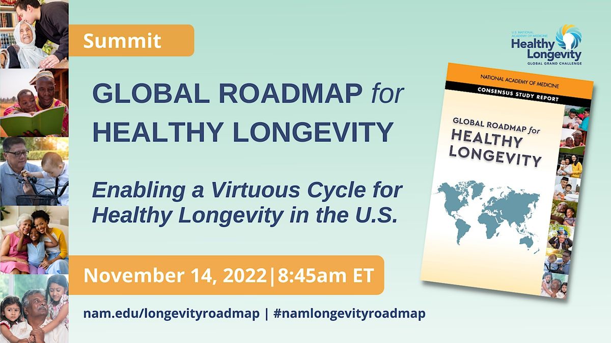 Global Roadmap Summit: Enabling a Virtuous Cycle for Healthy Longevity (US)