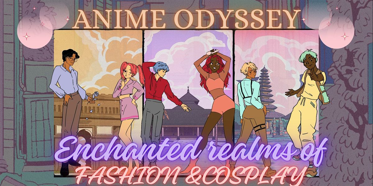 Anime Odyssey: Enchanted Realms Of Fashion