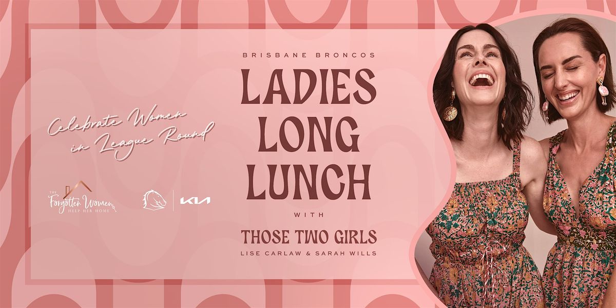 Brisbane Broncos Ladies Long Lunch