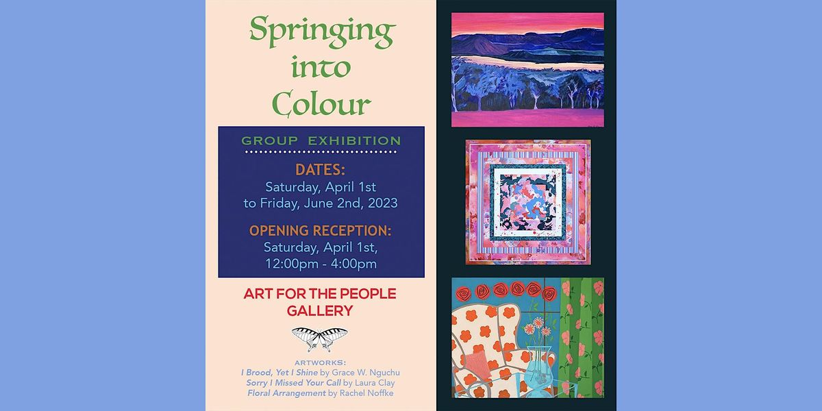 "Springing Into Colour" group exhibition at Art for the People Gallery