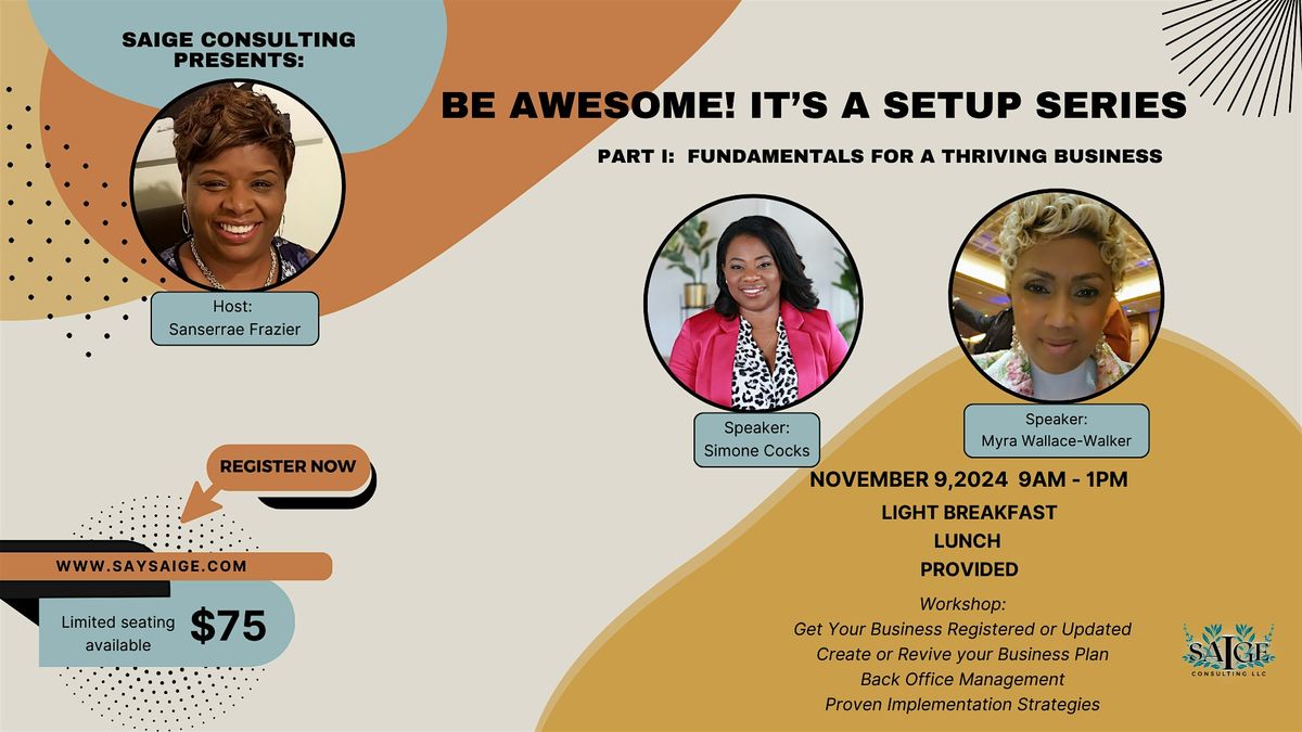 Be Awesome!  It's a Setup Series -  Fundamentals of a Thriving Business