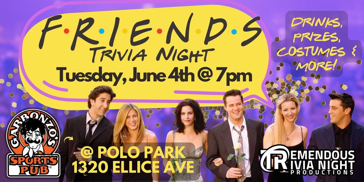 'Friends' Trivia Night at Garbonzo's Sports Pub Polo Park