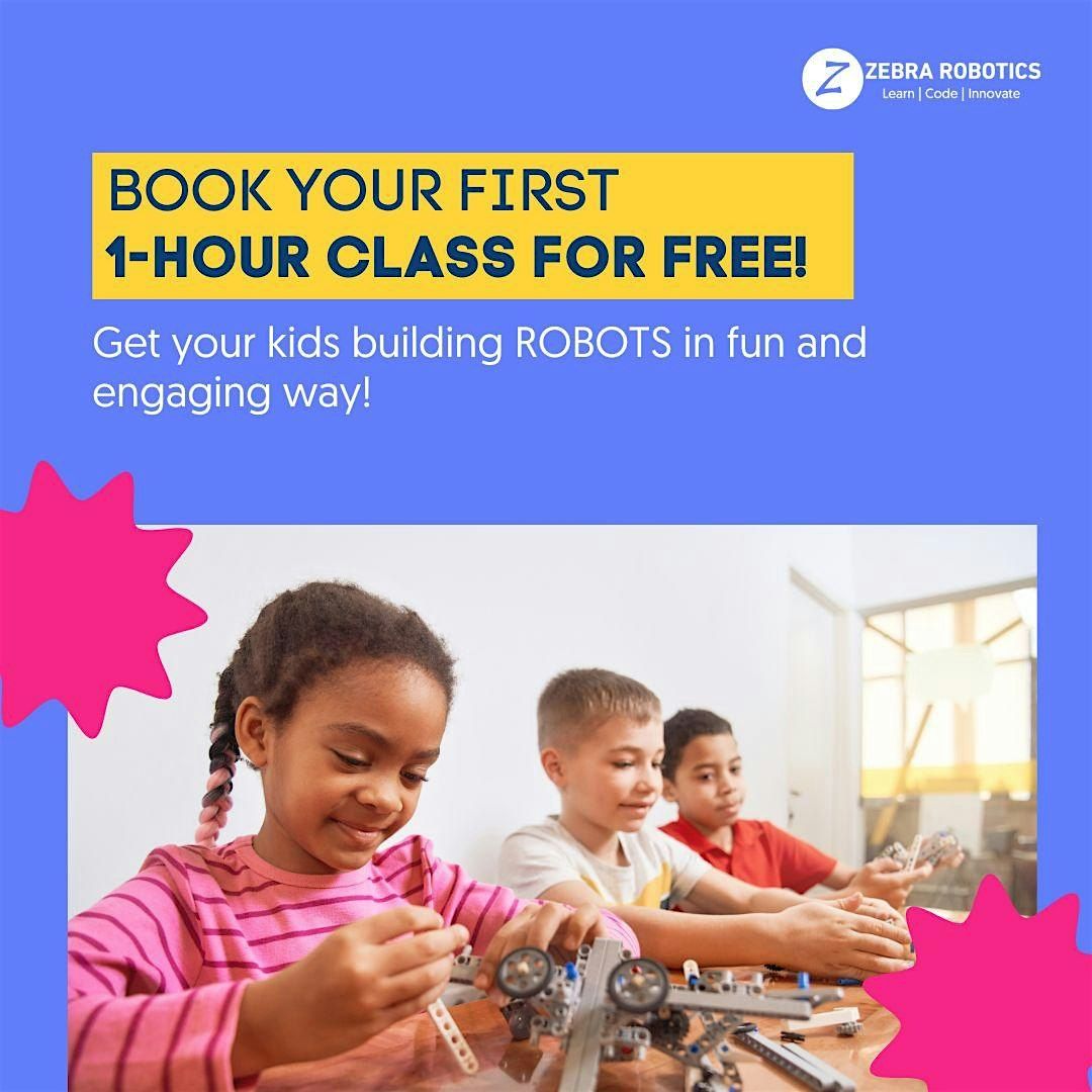 Free 1-Hour Trial Class: Robotics for Kids at  Zebra Robotics Etobicoke!