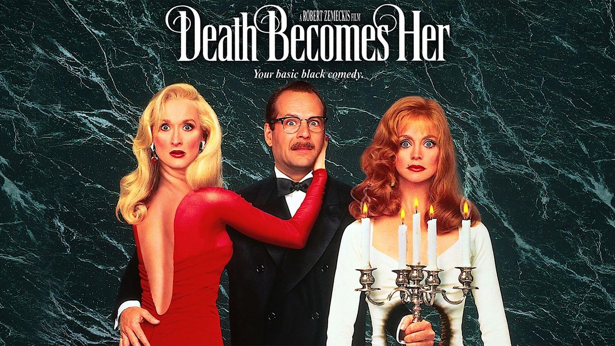 DRAG ME TO THE MOVIES presents DEATH BECOMES HER