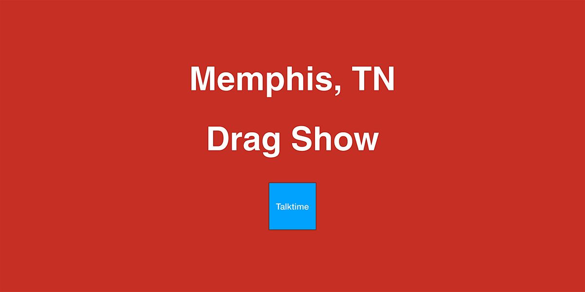 Drag Show - Memphis