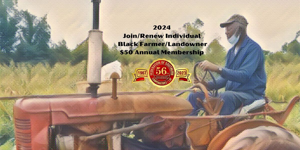 2024 Join\/Renew Individual Black Farmer\/Landowner $50 Annual Membership