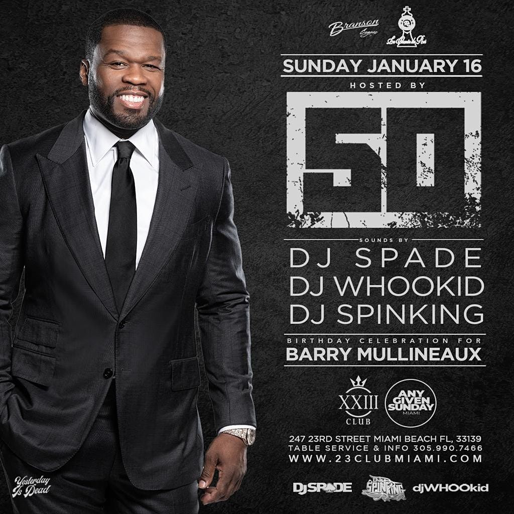 50 Cent: Any Given Sunday at Club 23  Miami 1\/16
