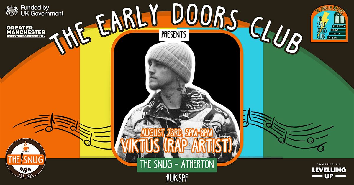 The Early Doors Club 013 - The Snug w\/ Viktus (Rap Artist)