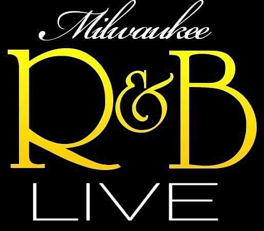 R&B LIVE Milwaukee 15 year Anniversary