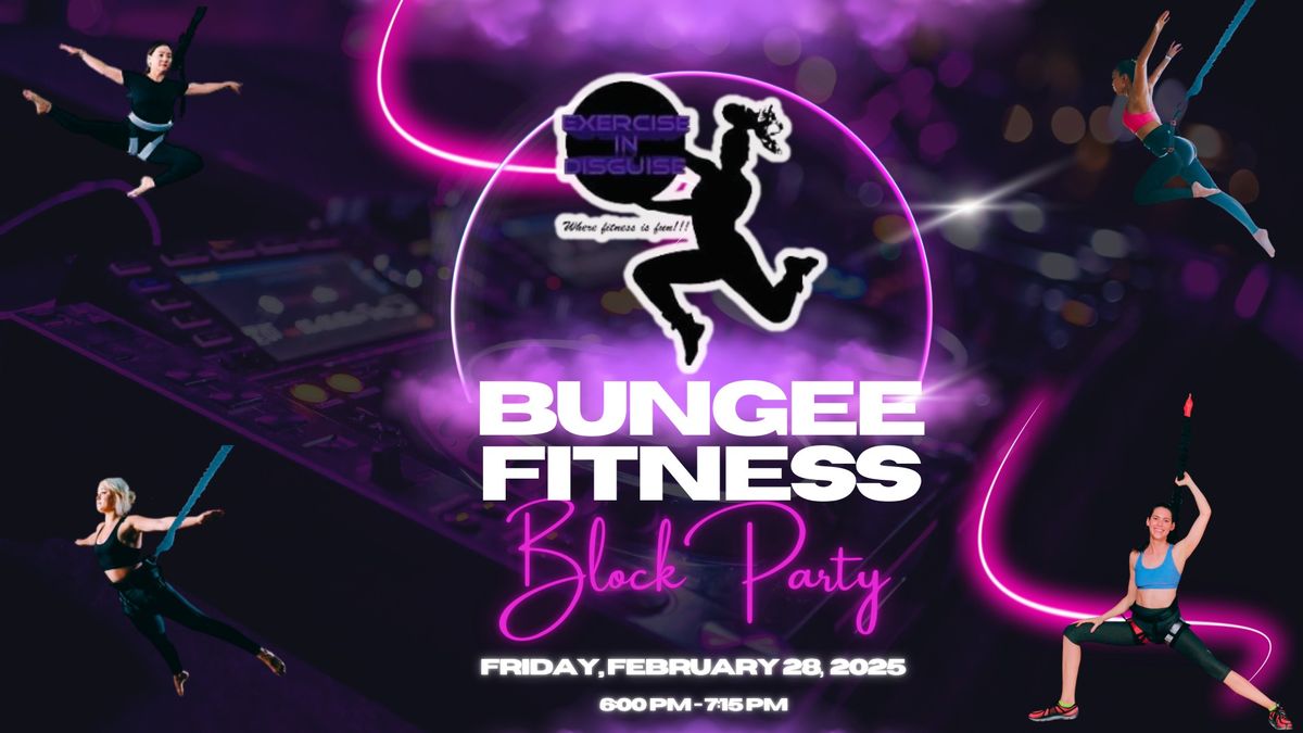 Bungee Fitness Block Party