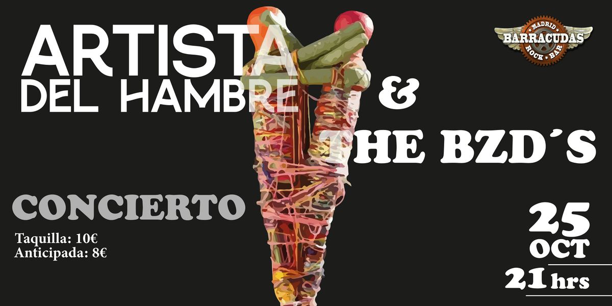 Concierto Artista del Hambre + The BZD\u00b4s