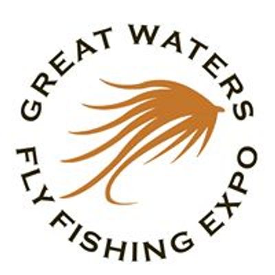 Great Waters Fly Fishing Expo, presented by Minnesota Trout Unlimited